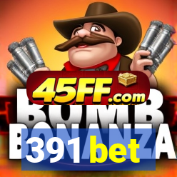 391 bet